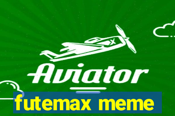 futemax meme